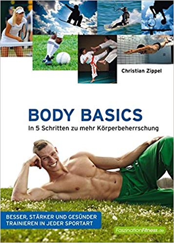Body Basics von Dr. Christian Zippel | AMOR FATI