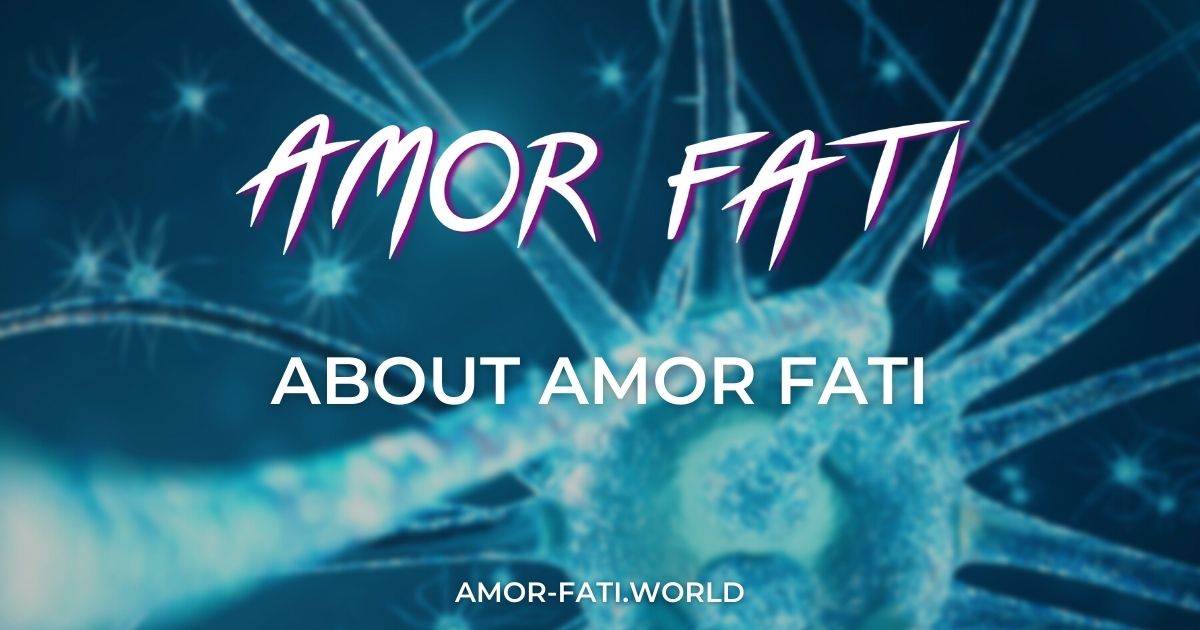 About AMOR FATI | AMOR FATI