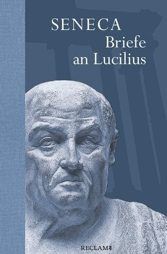 Seneca Briefe an Lucilius