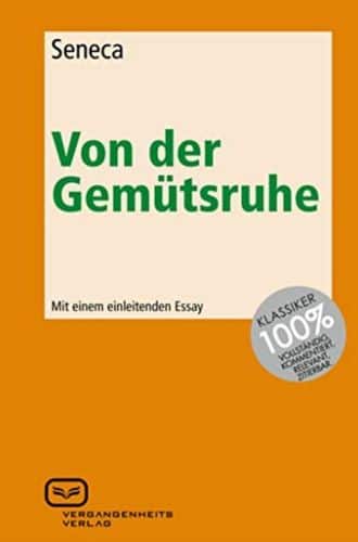 Seneca von der Gemütsruhe