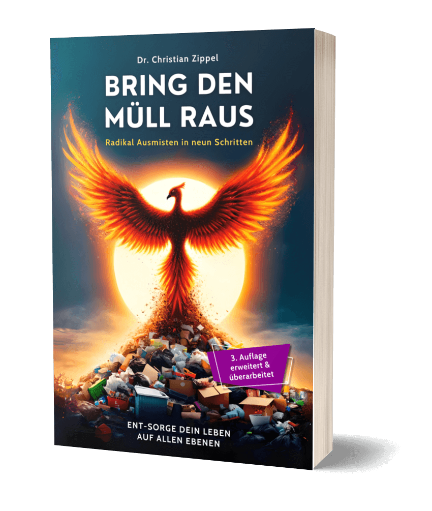 Bring den Müll raus - radikal Ausmisten in neun Schritten von Dr. Christian Zippel - 3D Cover